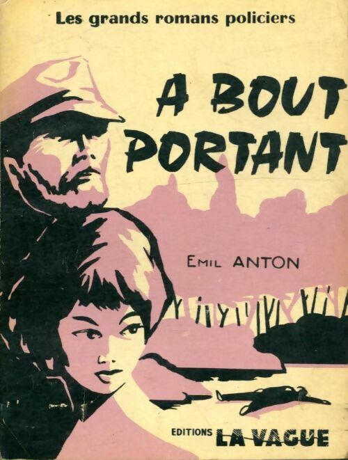 Livrenpoche : À bout portant - Emil Anton - Livre