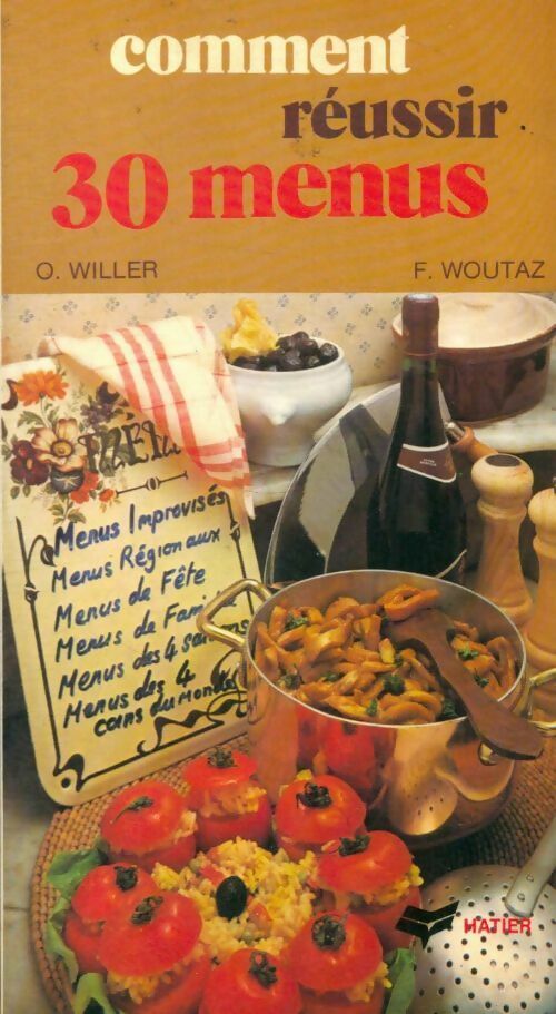 Livrenpoche : Comment réussir 30 menus - Collectif, Oksana Willer - Livre