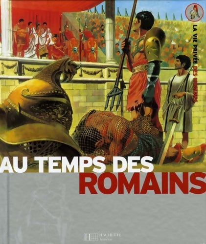 Livrenpoche : Au temps des romains - Yves Cohat - Livre