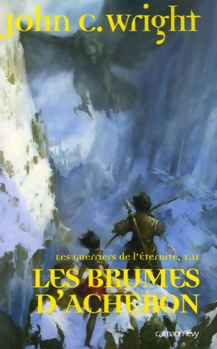 Livrenpoche : Les guerriers de l'éternité t2 : Les brumes d'acheron - John C. Wright - Livre