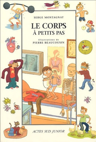 Livrenpoche : Le corps à petits pas - Serge Montagnat - Livre