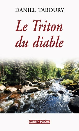 Livrenpoche : Le triton du diable - Daniel Taboury - Livre