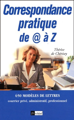 Livrenpoche : Correspondance pratique de @ à z - Thérèse De Chérisey - Livre