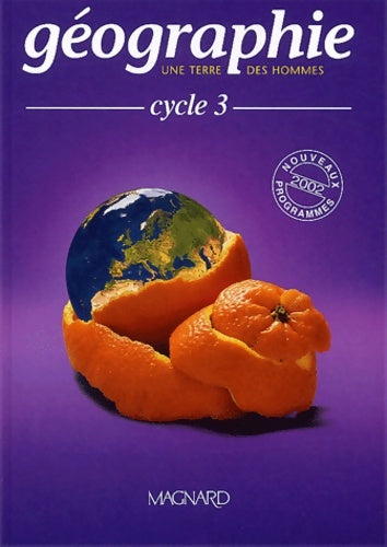 Livrenpoche : Géographie cycle 3 : Nouveaux programmes 2002 - Olivier Belbéoch - Livre