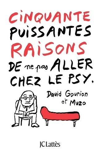 Livrenpoche : Cinquante puissantes raisons de ne pas aller chez le psy - David Gourion - Livre
