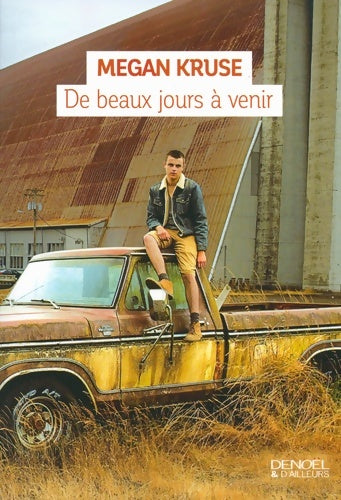 Livrenpoche : De beaux jours à venir - Megan Kruse - Livre