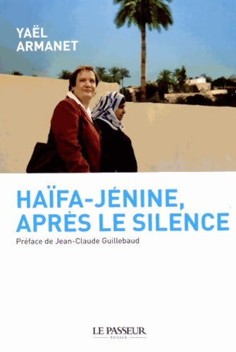 Livrenpoche : Haifa-Jénine, après le silence - Yaël Armanet - Livre