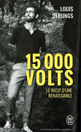 Livrenpoche : 15 000 volts. Le récit d'une renaissance - Louis Derungs - Livre