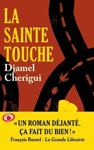Livrenpoche : La sainte touche - Djamel Cherigui - Livre