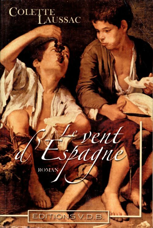 Livrenpoche : Le vent d'Espagne - Colette Laussac - Livre
