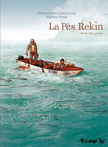 Livrenpoche : La Pès Rekin : Deuxième partie - Jérôme Jouvray - Livre