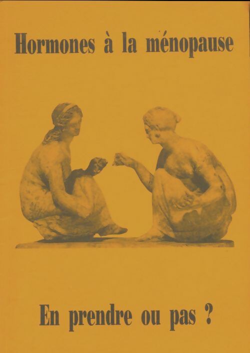Livrenpoche : Hormones à la ménopause, en prendre ou pas? - Collectif - Livre