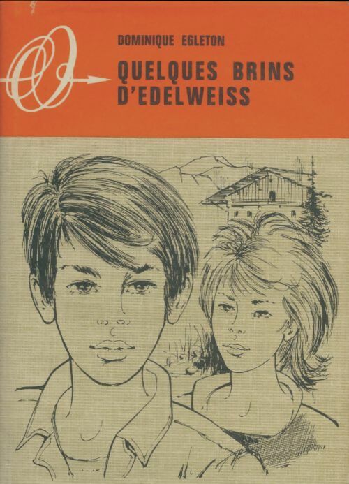 Livrenpoche : Quelques brins d'Edelweiss - Dominique Egleton - Livre