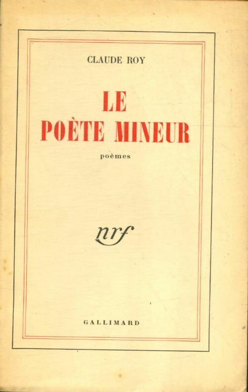Le poète mineur - Claude Roy - Livre
