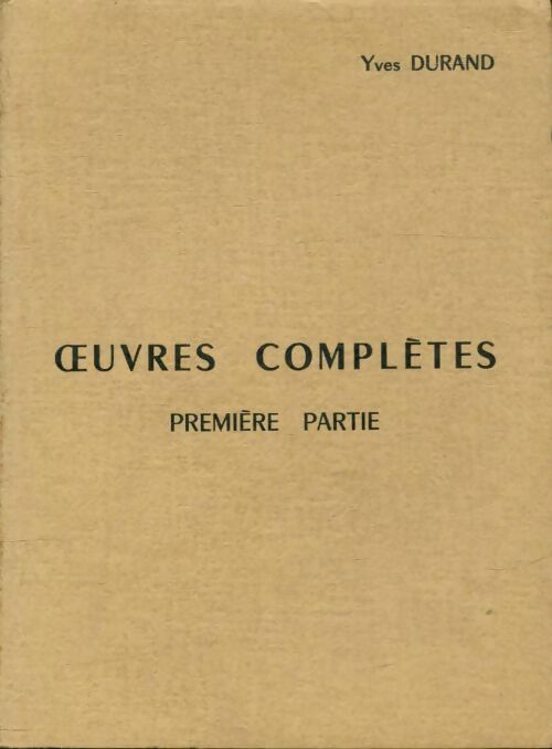Livrenpoche : Oeuvres complètes Tome I - Yves Durand - Livre