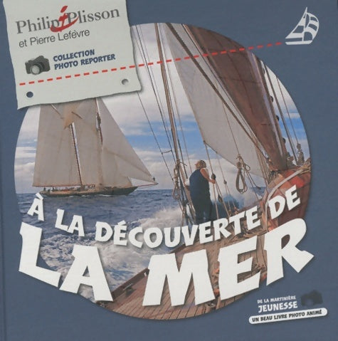 Livrenpoche : À la découverte de la mer - Pierre Lefèvre - Livre
