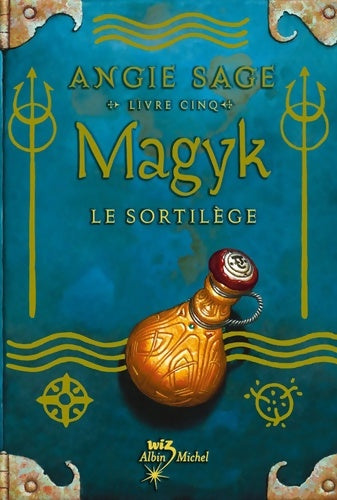 Livrenpoche : Magyk livre cinq - le sortilege - Angie Sage - Livre