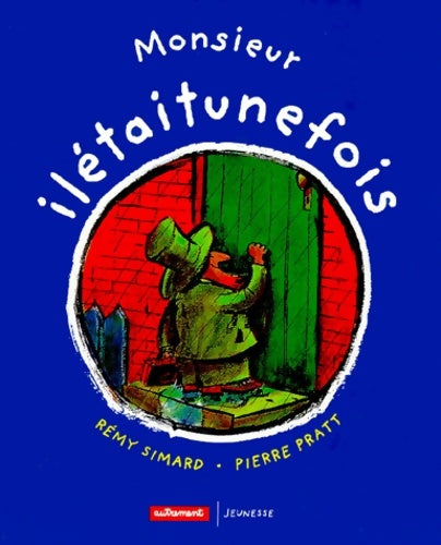 Livrenpoche : Monsieur iletaitunefois - Simard - Livre