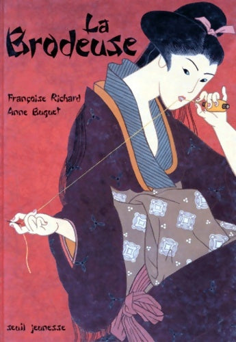Livrenpoche : La brodeuse - Francoise Richard - Livre