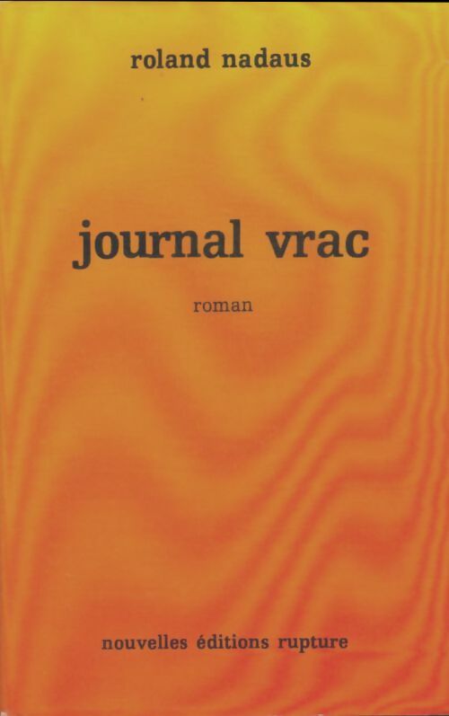 Livrenpoche : Journal vrac - Roland Nadaus - Livre