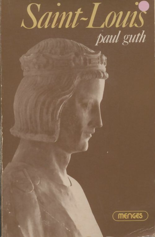 Livrenpoche : Saint Louis - Paul Guth - Livre