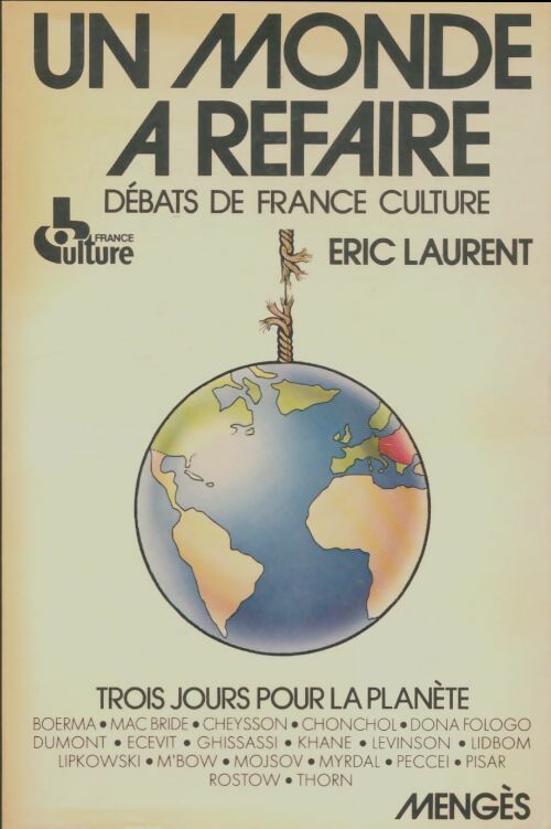 Livrenpoche : Un monde à refaire : Trois jours pour la planète - Eric Laurent - Livre