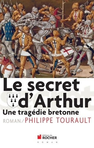 Livrenpoche : Le secret d'arthur : Une tragédie bretonne - Philippe Tourault - Livre