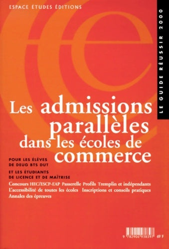 Livrenpoche : Les admissions parallèles dans les écoles de commerce - Collectif - Livre