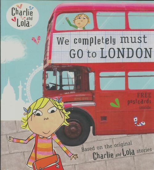 Livrenpoche : Charlie and Lola : We completely must go to London - Collectif - Livre