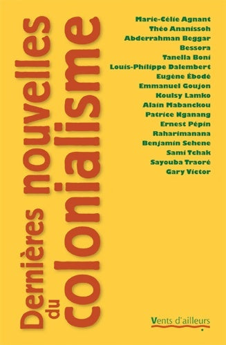 Livrenpoche : Dernières nouvelles du colonialisme - Collectif - Livre