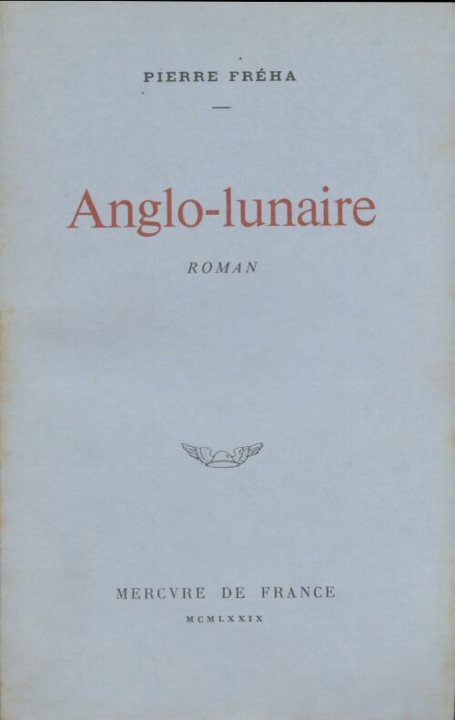 Livrenpoche : Anglo-lunaire - Pierre Fréha - Livre
