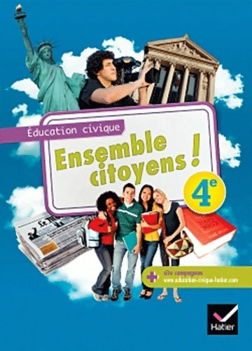 Livrenpoche : Ensemble citoyens ! Éducation civique 4e - Collectif - Livre