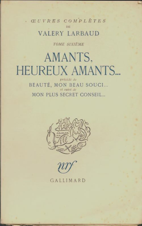 Livrenpoche : Oeuvres complètes Tome VI : Amants, heureux amants - Valery Larbaud - Livre