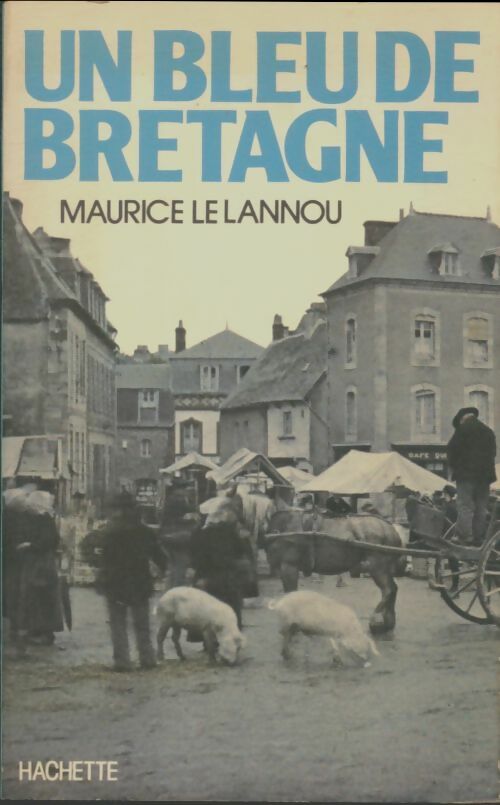 Livrenpoche : Un bleu de Bretagne - Maurice Le Lannou - Livre