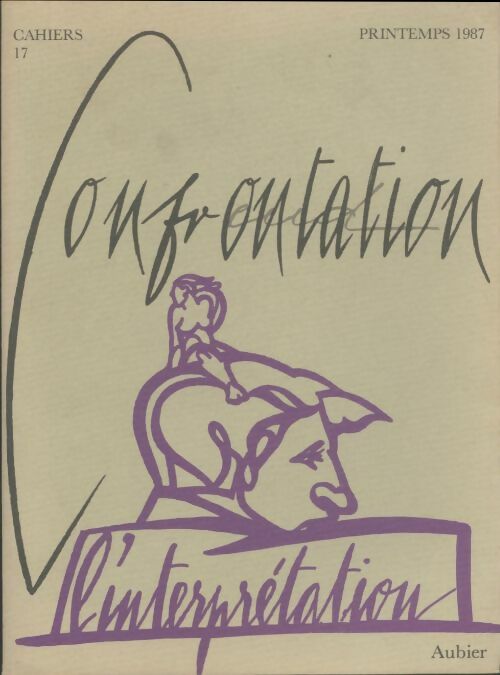 Livrenpoche : Confrontation n°17 : L'interprétation - Collectif - Livre
