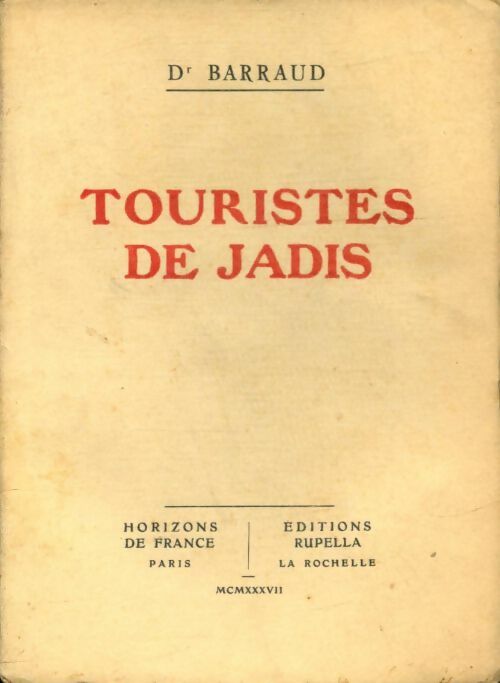 Livrenpoche : Touristes de jadis - Dr Barraud - Livre