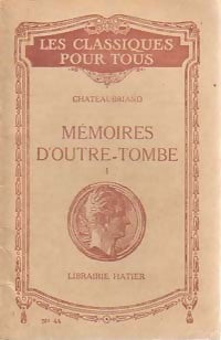 Livrenpoche : Mémoires d'Outre-Tombe Tome I - François René Chateaubriand - Livre