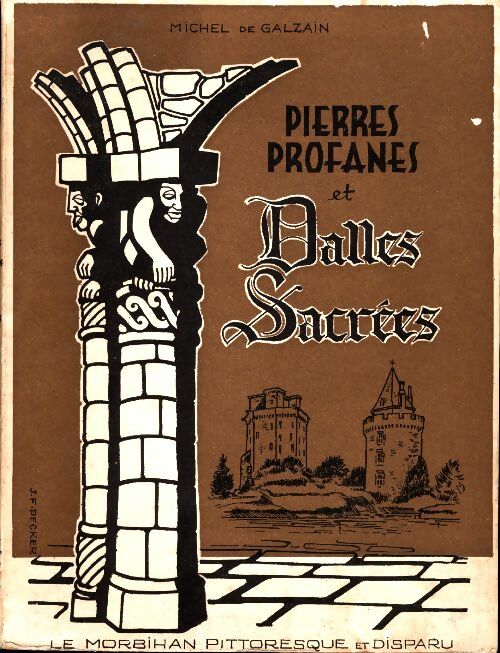 Livrenpoche : Pierres profanes et dalles sacrées - Michel De Galzain - Livre