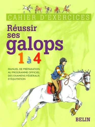 Livrenpoche : Réussir ses galops 1 à 4 : Cahier d'exercices - Guillaume Henry - Livre