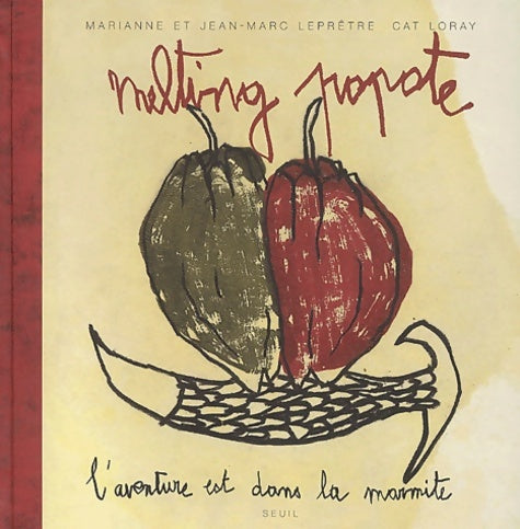 Livrenpoche : Melting popote : L'aventure est dans la marmite - Jean-Marc Leprêtre - Livre