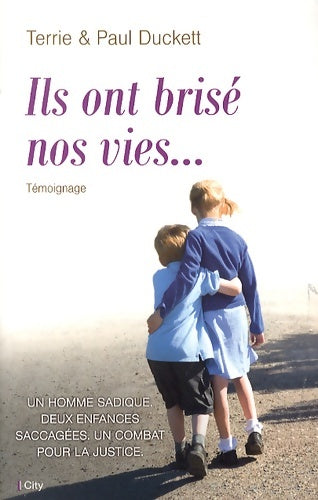 Livrenpoche : Il ont brisé nos vies - Terrie Duckett - Livre