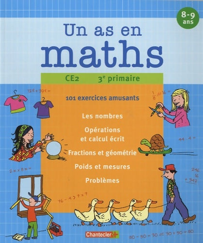 Livrenpoche : Un as en maths CE2 : 101 exercices amusants - Els Machiels - Livre