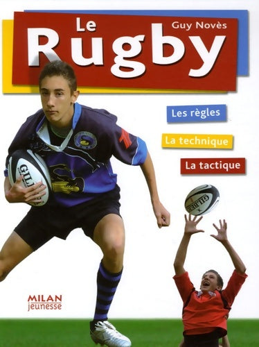 Livrenpoche : Rugby (le) - Guy Noves - Livre