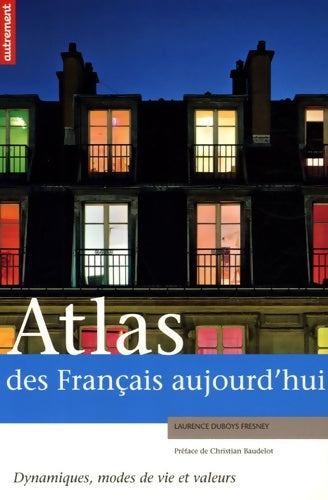 Livrenpoche : Atlas des français aujourd'hui - Duboys Fresney Laurence - Livre