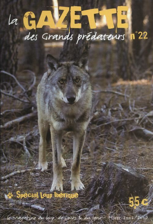 Livrenpoche : La gazette des grands prédateurs n°22 : - Collectif - Livre