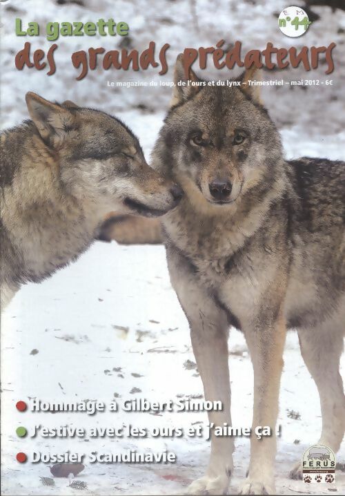 Livrenpoche : La gazette des grands prédateurs n°44 : - Collectif - Livre