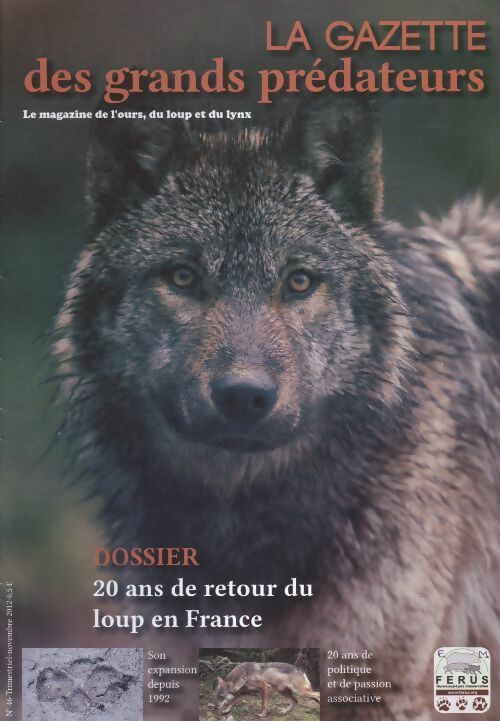 Livrenpoche : La gazette des grands prédateurs n°46 : 20 ans de retour du loup en France - Collectif - Livre