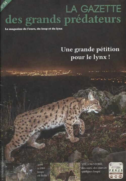 Livrenpoche : La gazette des grands prédateurs n°54 : Une grande pétition pour le lynx ! - Collectif - Livre