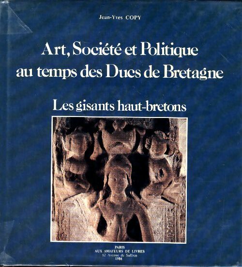 Livrenpoche : Art, société et politique au temps des Ducs de Bretagne - Jean-Yves Copy - Livre