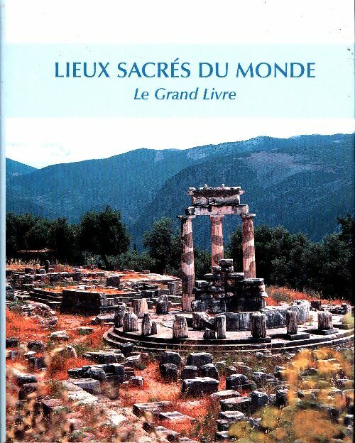 Livrenpoche : Lieux sacrés du monde - James Harpur - Livre